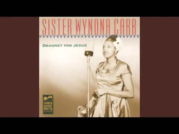 Wynona Carr - He Said He Would (Take 2)